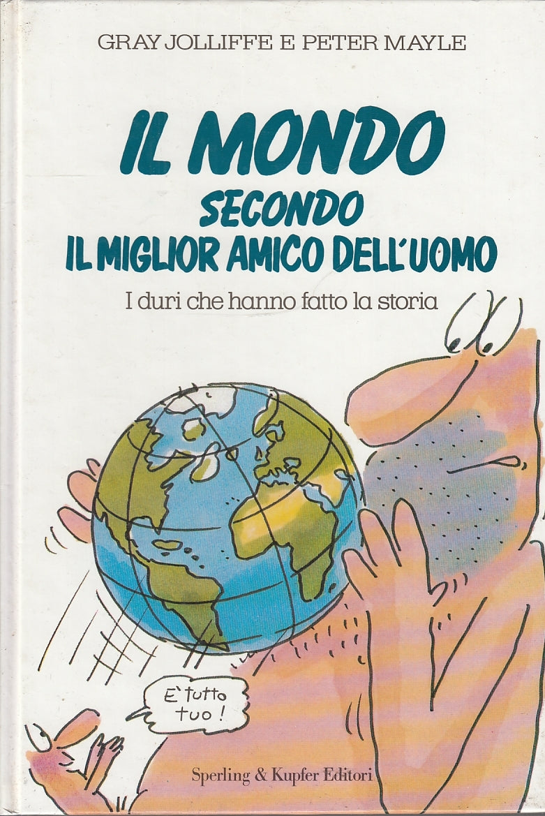 LV- MONDO SECONDO IL MIGLIOR AMICO DELL'UOMO - JOLLIFFE - SPERLING- 1991- C- PQX