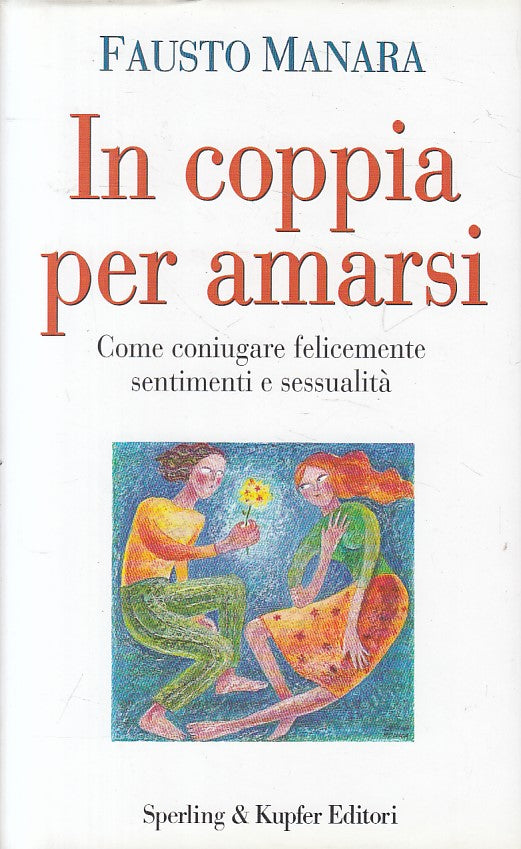 LS- IN COPPIA PER AMARSI - MANARA - SPERLING - GRANDI GUIDE-- 1996 - CS - YFS271