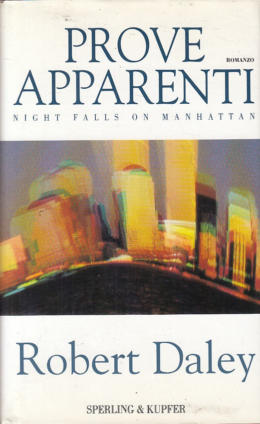 LN- PROVE APPARENTI - ROBERT DALEY - SPERLING - NARRATIVA -- 1997 - CS - ZFS187