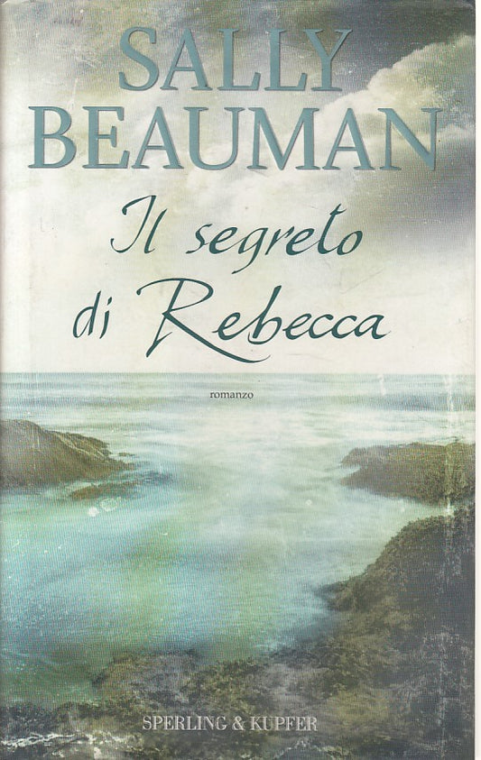 LN- IL SEGRETO DI REBECCA - BEAUMAN - SPERLING - NARRATIVA -- 2002 - CS - ZFS297