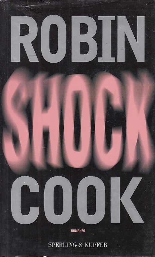 LN- SHOCK - ROBIN COOK - SPERLING - NARRATIVA -- 2002 - CS - ZDS65