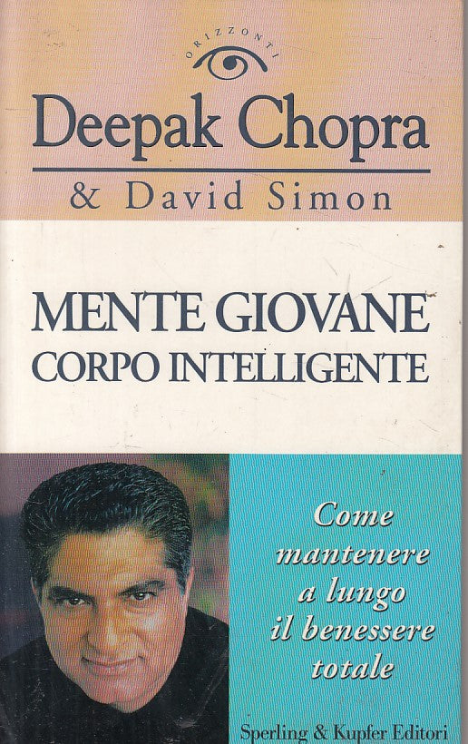 LS- MENTE GIOVANE CORPO INTELLIGNETE - CHOPRA - SPERLING --- 2002 - B - YFS426