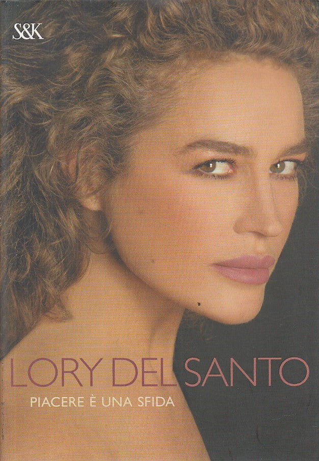 LS- PIACERE E' UNA SFIDA - LORY DEL SANTO - SPERLING --- 2006 - BS - ZFS116