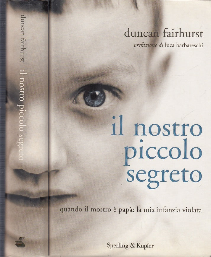 LS- IL NOSTRO PICCOLO SEGRETO - FAIRHURST - SPERLING - SAGGI -- 2008 - CS- XFS56