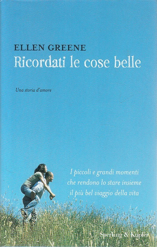 LN- RICORDATI LE COSE BELLE - GREENE - SPERLING - PAROLE -- 2008 - CS - ZCS471