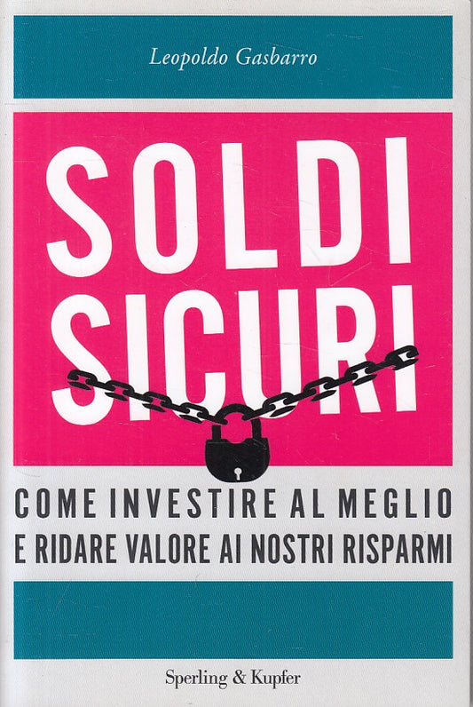 LS- SOLDI SICURI INVESTIRE - GASBARRO - SPELING -- 1a ED. - 2017 - B - ZFS440