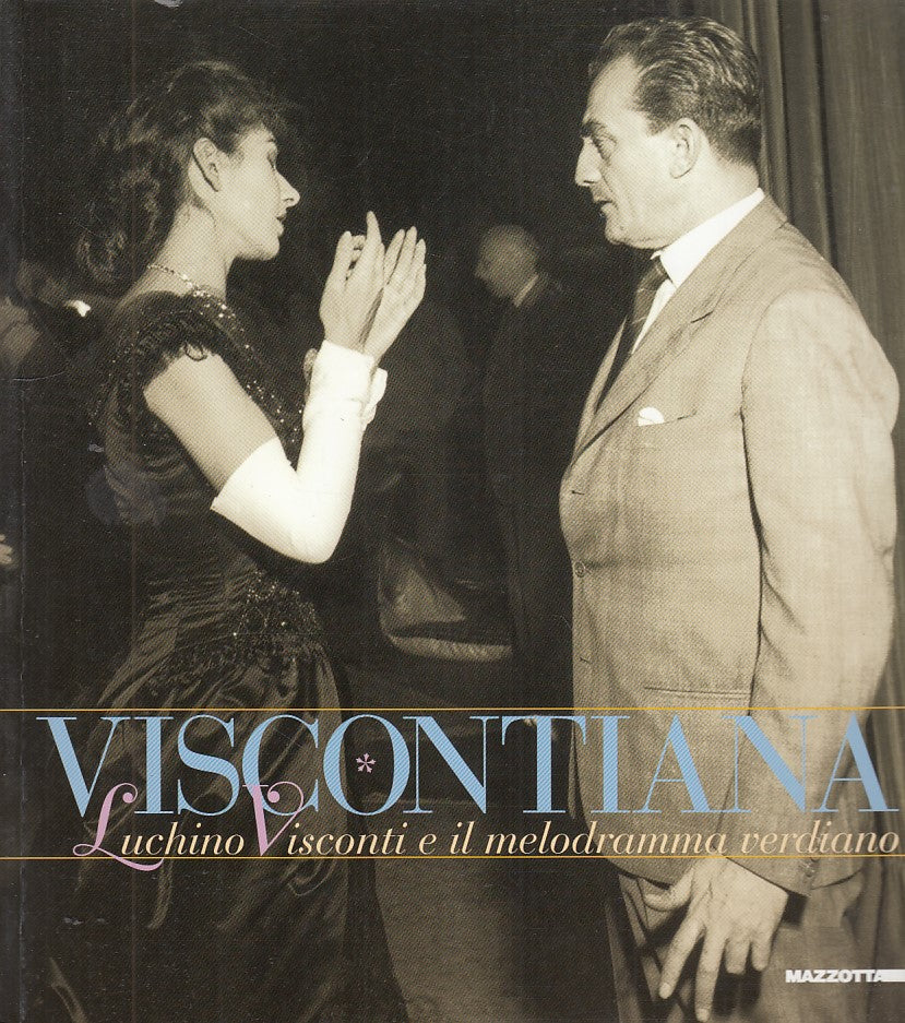 LZ- VISCONTIANA LUCHINO VISCONTI MELODRAMMA MOSTRA-- MAZZOTTA--- 2001- B- YDS532