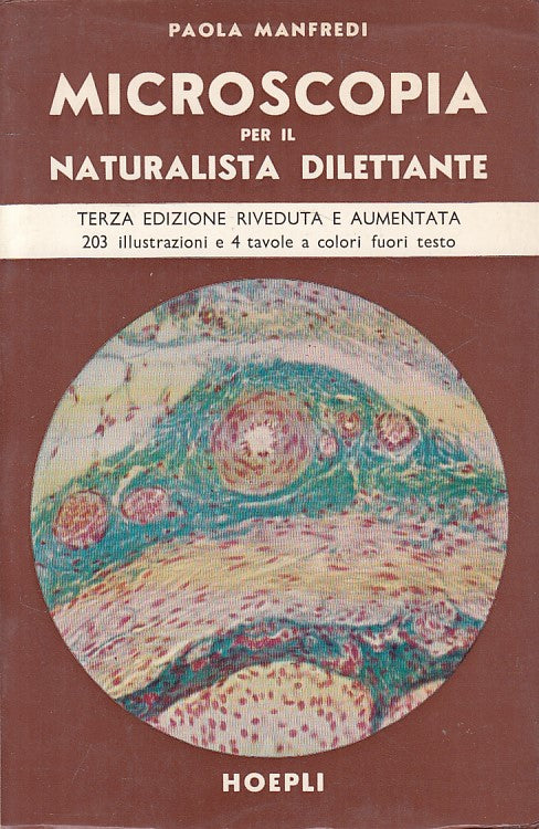 LZ- MICROSCOPIA PER NATURALISTA DILETTANTE- MANFREDI- HOEPLI--- 1980- B - YFS499