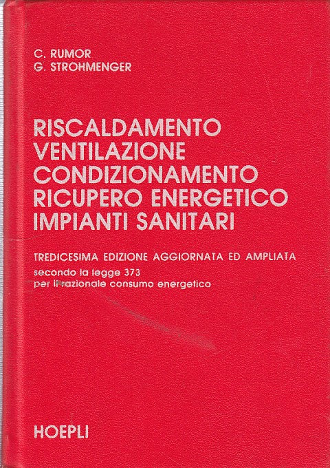 LZ- RISCALDAMENTO VENTILAZIONE CONDIZIONAMENTO-- HOEPLI--- 1985- C- YDS163