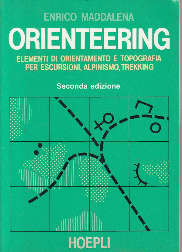 LZ- ORIENTEERING ELEMENTI ORIENTAMENTO- MADDALENA - HOEPLI --- 1995 - B - ZFS317