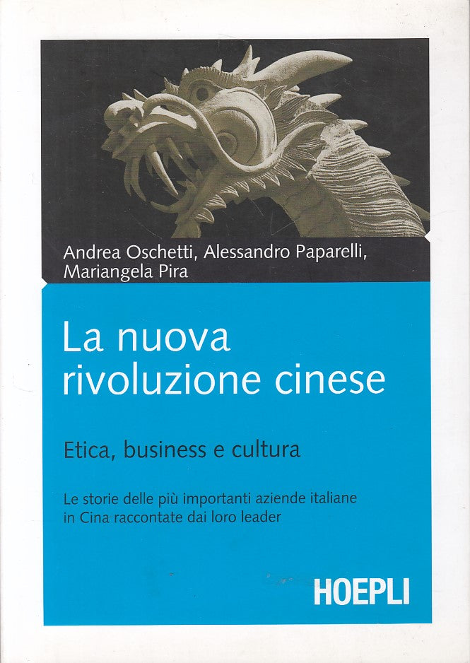 LZ- NUOVA RIVOLUZIONE CINESE ETICA BUSINESS CULTURA-- HOEPLI--- 2008- B - ZFS171