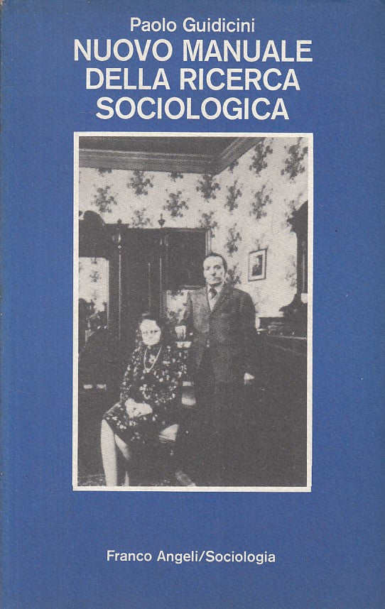 LS- NUOVO MANUALE RICERCA SOCIOLOGICA - GUIDICINI - ANGELI --- 1981 - B - ZFS18