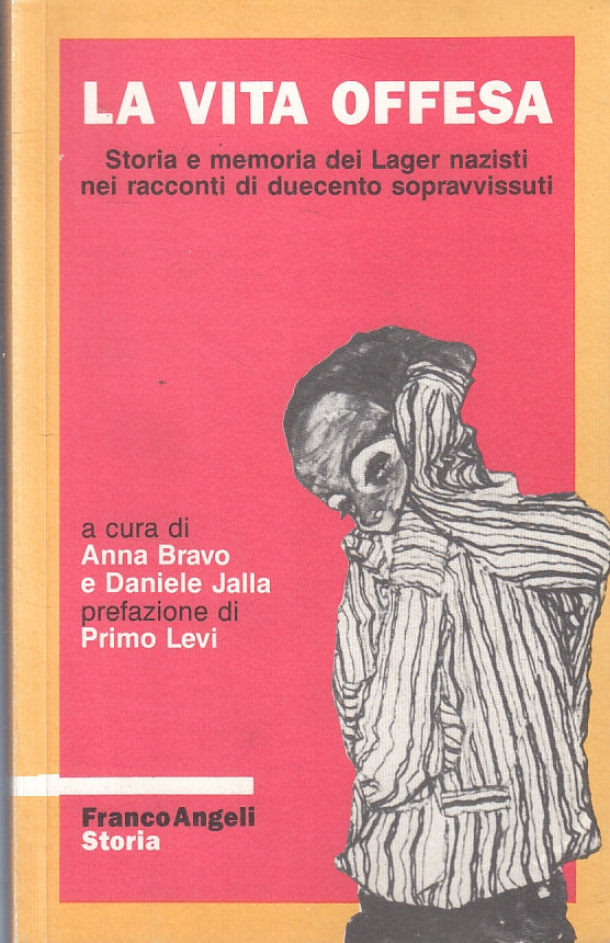 LZ-LA VITA OFFESA - ANNA BRAVO JALLA - FRANCOANGELI - STORIA -- 1992 - B- ZFS322