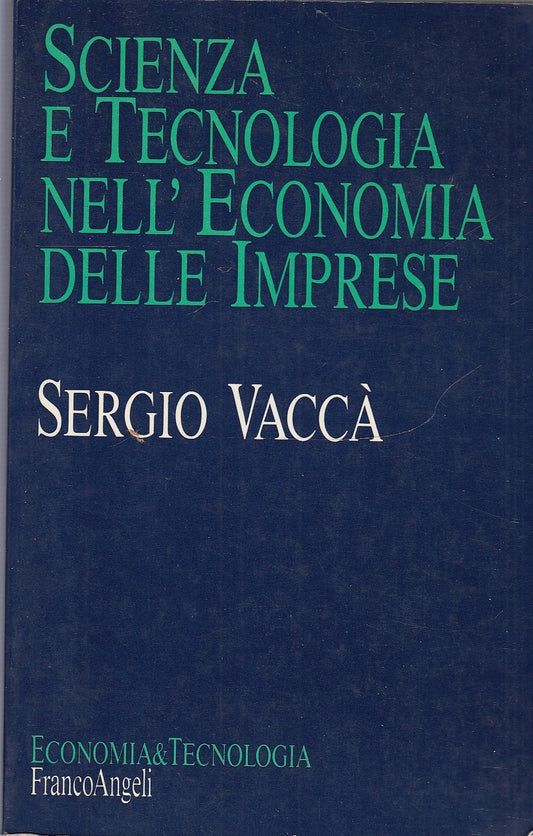 LZ- SCIENZA E TECONOLOGIA ECONOMIA IMPRESE-- FRANCO ANGELI --- 1989 - B - YDS586