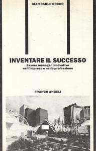 LS- INVENTARE IL SUCCESSO - COCCO - FRANCO ANGELI --- 1989 - B - YFS173