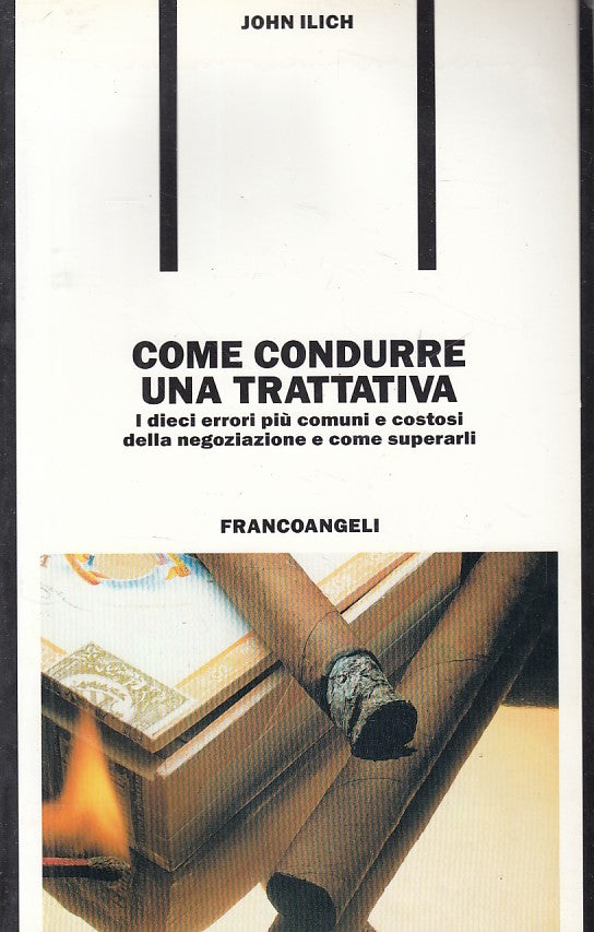 LZ- COME CONDURRE UNA TRATTATIVA - ILICH - FRANCOANGELI --- 1994 - B - ZDS617