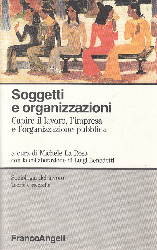 LZ- SOGGETTI E ORGANIZZAZIONI - LA ROSA - FRANCO ANGELI --- 1995 - B - YDS153