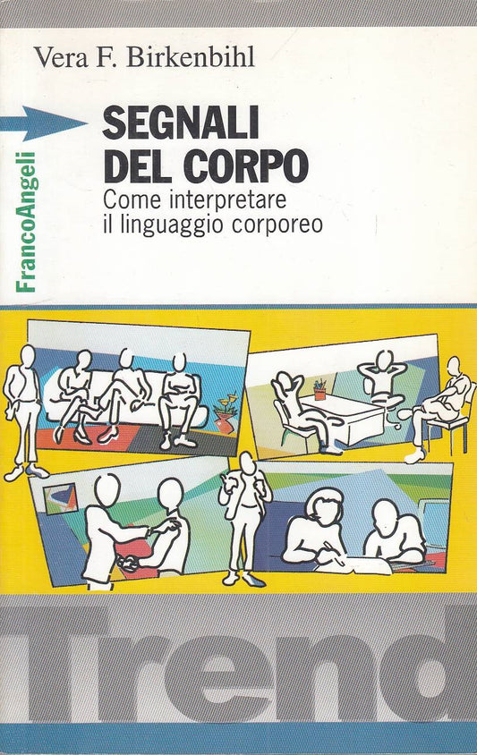 LZ- SEGNALI DEL CORPO INTERPRETARE LINGUAGGIO -- FRANCO ANGELI ---- B - YFS180