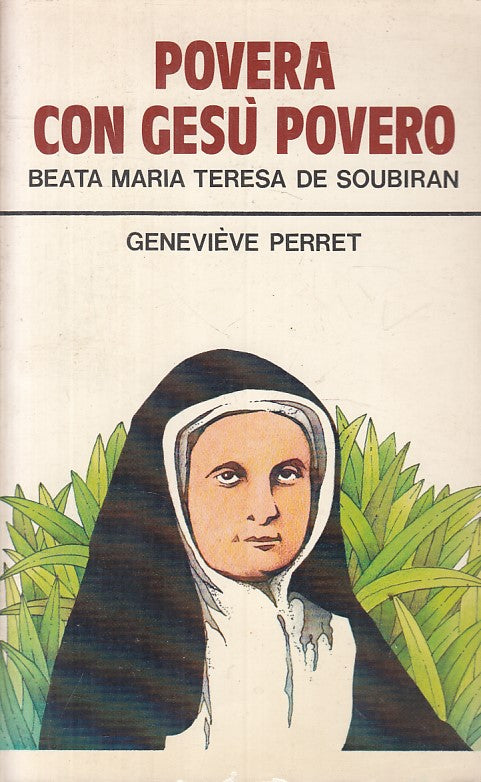 LS- POVERA CON GESU' POVERO MARIA TERESA - PERRET- PAOLINE --- 1981 - B - ZFS402