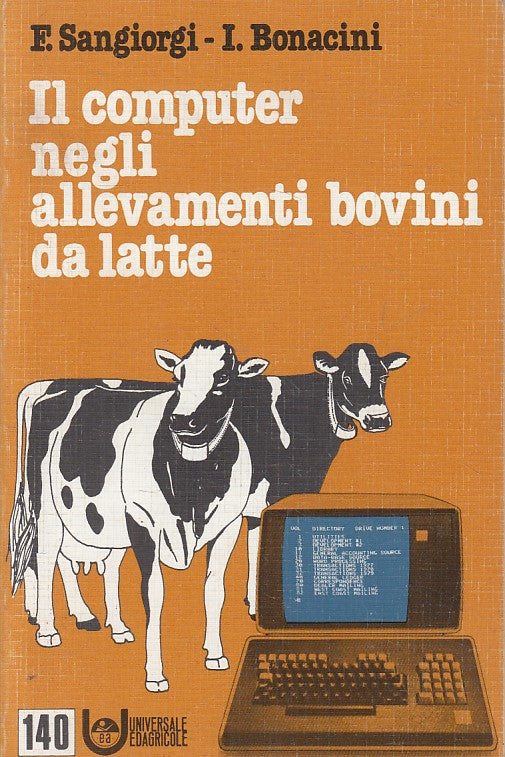LZ- COMPUTER NEGLI ALLEVAMENTI BOVINI DA LATTE-- EDAGRICOLE--- 1984 - B - YFS606