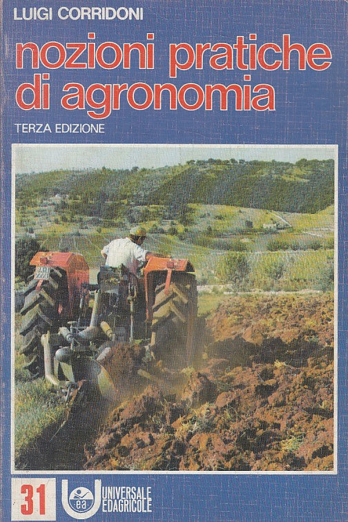 LZ- NOZIONI PRATICHE DI AGRONOMIA - CORRIDONI - EDAGRICOLE --- 1984 - B - ZFS234