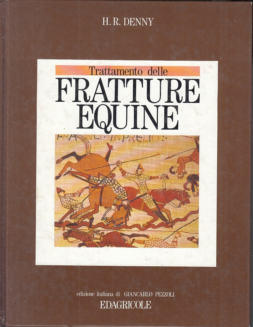 LZ- TRATTAMENTO DELLE FRATTURE EQUINE - DENNY - EDAGRICOLE --- 1992 - C - ZFS581