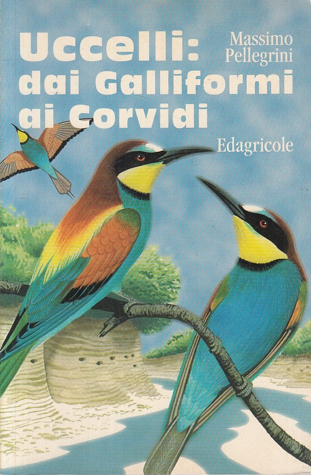 LZ- UCCELLI DAI GALLIFORMI AI CORVIDI -- EDAGRICOLE --- 1996 - B - ZFS304