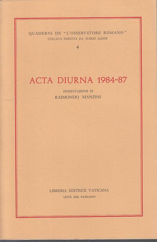 LS- ACTA DIURNA 1984/87 - MANZINI - LIBRERIA VATICANA --- 1987 - B - YTS724