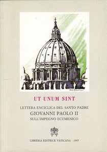 LS- UT UNUM SINT LETTERA ENCICLICA PADRE GIOVANNI II-- VATICANA--- 1995- B-YTS95