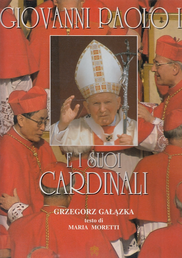 LD- GIOVANNI PAOLO II E I SUOI CARDINALI - GRZEGORZ GALAZKA---- 2001- CS- YFS465