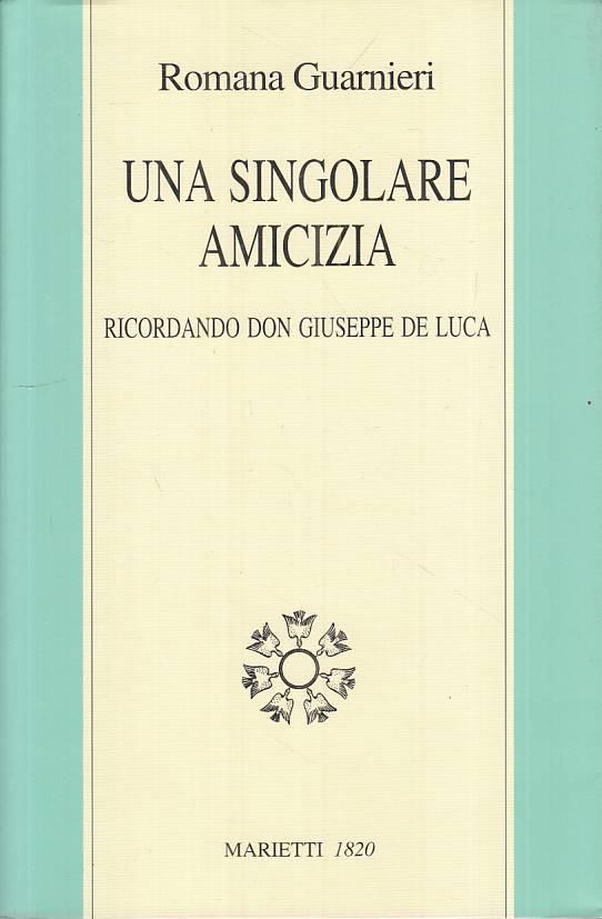 LS- UNA SINGOLA AMICIZIA - GUARNIERI - MARIETTI -- 1a ED. - 1998 - BS - ZTS94