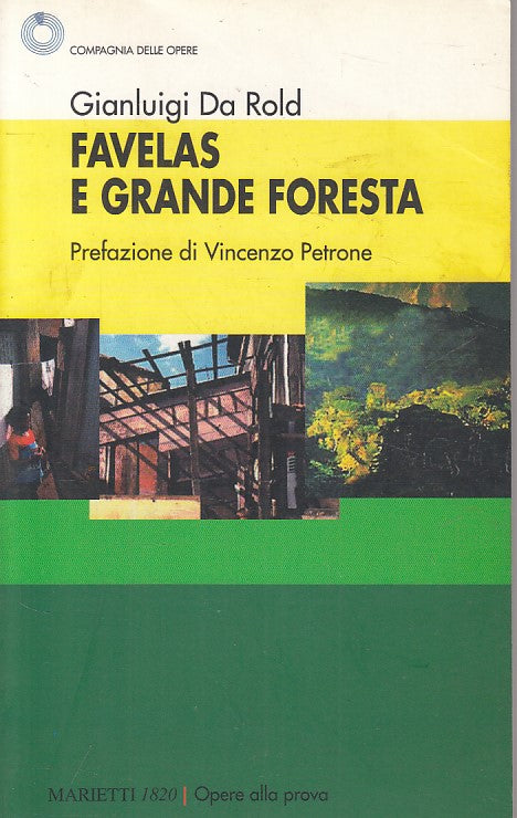 LS- FAVELAS E GRANDE FORESTA - DA ROLD - MARIETTI --- 2003 - B - YFS161