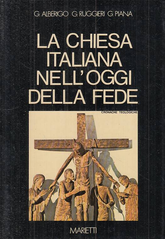 LS- LA CHIESA ITALIANA NELL'OGGI DELLA FEDE -- MARIETTI --- 1979 - B - YTS183