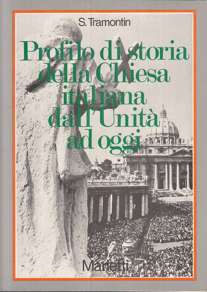 LS- PROFILO STORIA CHIESA ITALIANA DALL'UNITA' -- MARIETTI --- 1980 - B - ZTS646