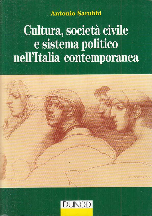 LS- CULTURA SOCIETA' CIVILE SISTEMA POLITICO ITALIA -- DUNOD --- 1997 - B - YTS8