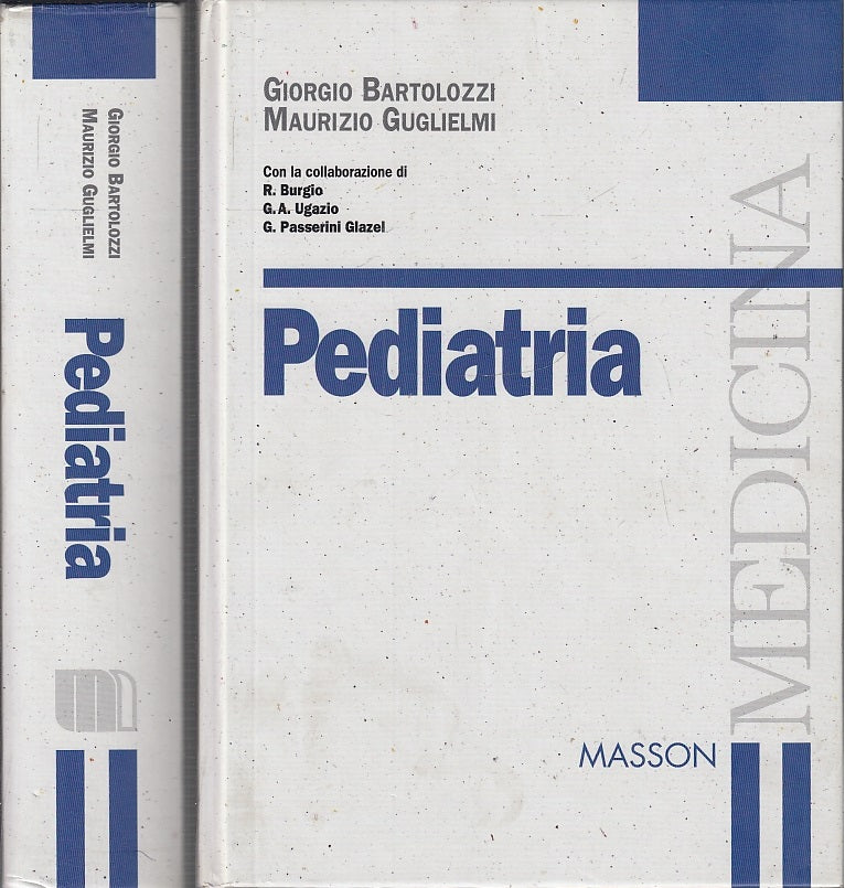 LQ- PEDIATRIA - BARTOLOZZI GUGLIELMI - MASSON - MEDICINA -- 2001 - C - ZFS681