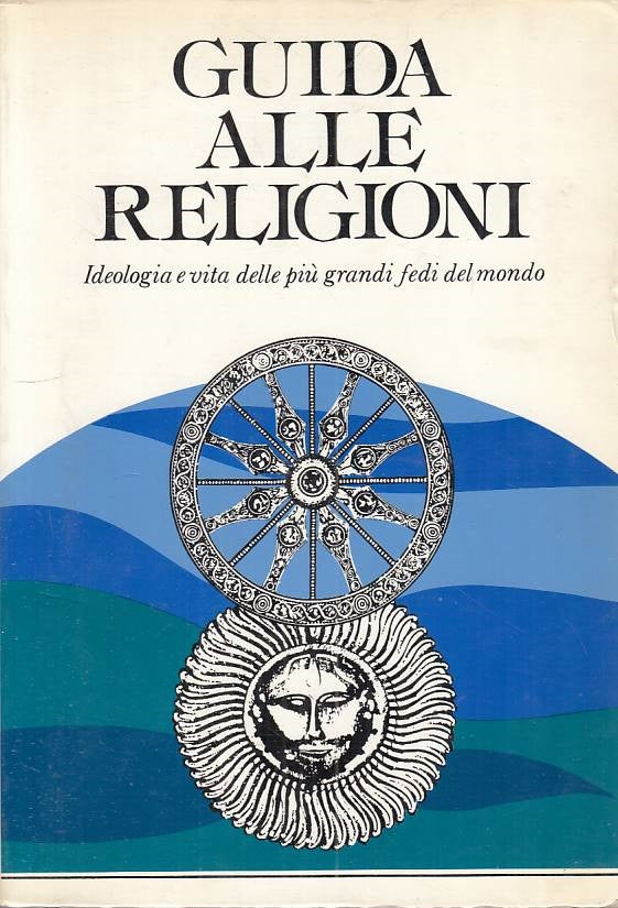 LS- GUIDA ALLE RELIGIONI IDEOLOGIA E VITA -- PAOLINE --- 1983 - B - ZFS439