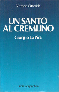 LS- SANTO AL CREMLINO GIORGIO LA PIRA - CITTERICH - PAOLINE--- 1986 - CS - YTS10