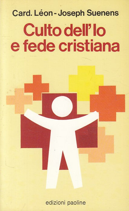 LD- CULTO DELL'IO E FEDE CRISTIANA - SUENENS - PAOLINE --- 1987 - B - ZFS665