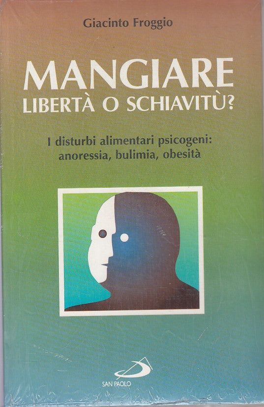 LS- MANGIARE LIBERTA' O SCHIAVITU'? - FROGGIO - SAN PAOLO --- 1997 - B - ZFS432