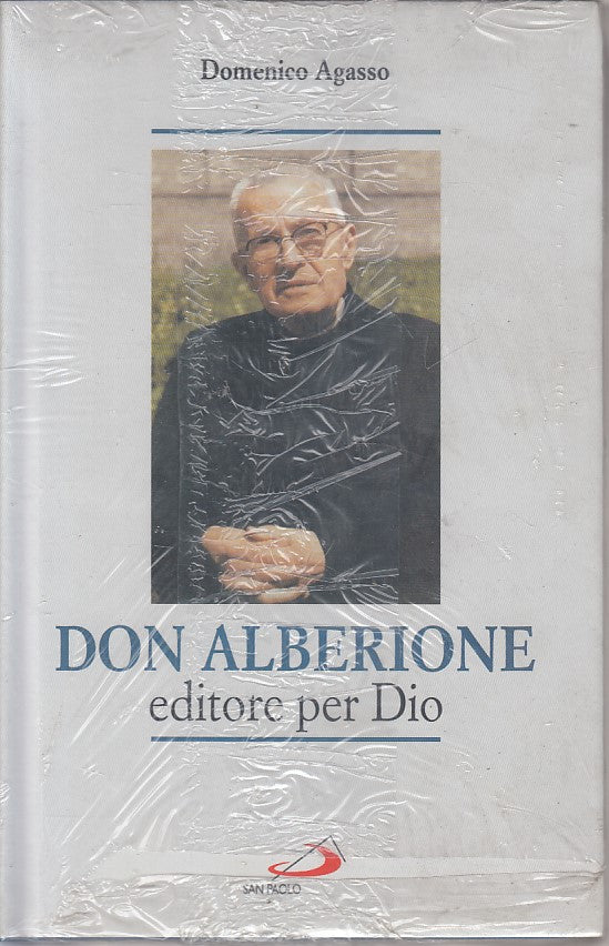 LD- DON ALBERIONE EDITORE PER DIO - AGASSO - SAN PAOLO --- 2003 - CS - YFS318