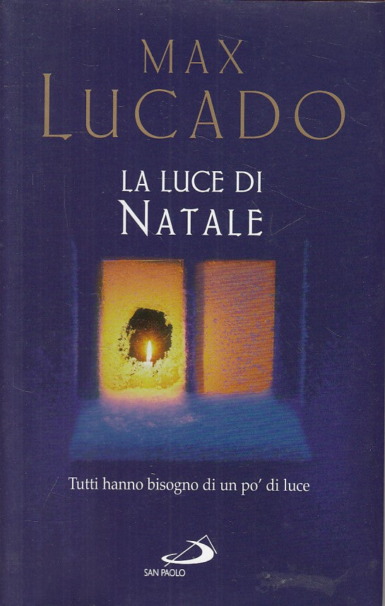 LS- LA LUCE DI NATALE - MAX LUCADO - SAN PAOLO - SPIRITO -- 2007 - CS - ZFS118