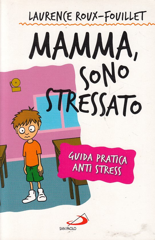 LS- MAMMA, SONO STRESSATO - ROUX FOUILLET - SAN PAOLO --- 2011 - B - ZFS404