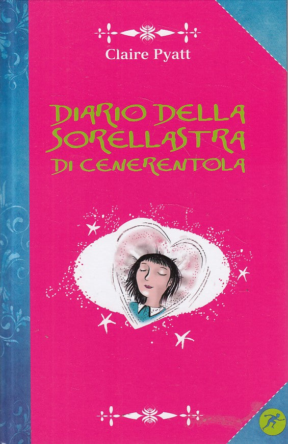 LB- DIARIO DELLA SORELLASTRA DI CENERENTOLA -- SAN PAOLO --- 2011 - C - ZFS532