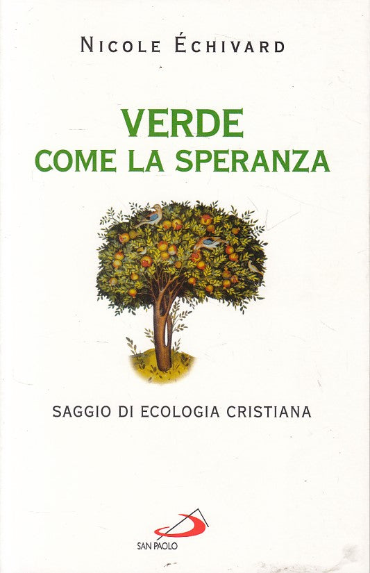 LS- VERDE COME LA SPERANZA ECOLOGIA - ECHIVARD - SAN PAOLO --- 2012 - B - YFS666