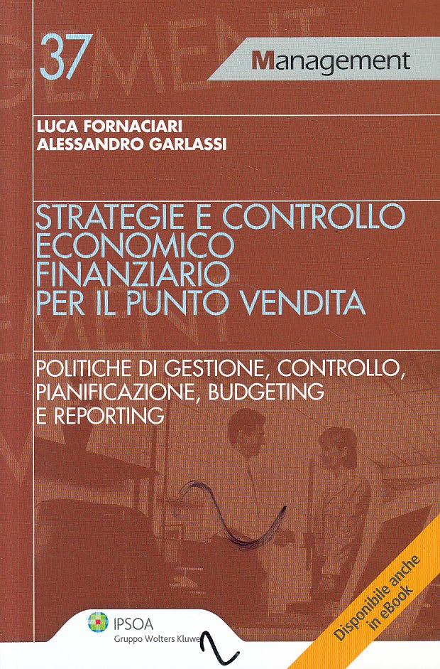 LZ- STRATEGIE CONTROLLO ECONOMICO FINANZIARIO -- IPSOA --- 2011 - B - ZFS66