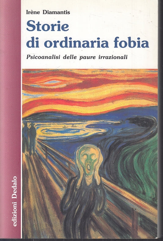 LZ- STORIE DI ORDINARIA FOBIA - IRENE DIAMANTIS - DEDALO --- 2005 - B- ZFS640