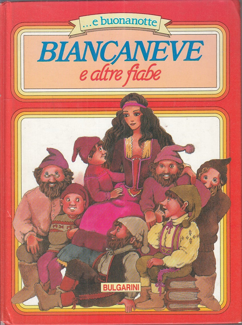 LB- BIANCANEVE E ALTRE FIABE - FRATELLI GRIMM - BULGARINI --- 1988 - C - RGZ