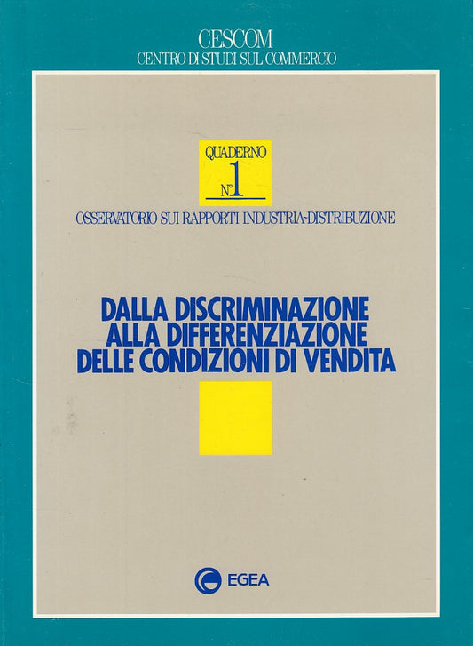 LZ- DISCRIMINAZIONE DIFFERENZIAZIONE CONDIZIONI VENDITA-- EGEA--- 1989- B-ZDS664