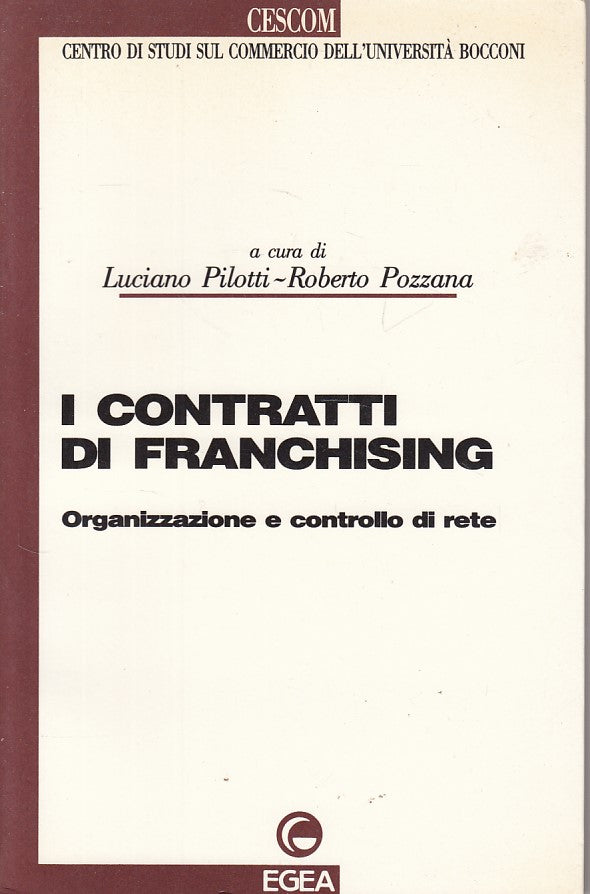 LZ- CONTRATTI DI FRANCHISING- PILOTTI POZZANA- EGEA- CESCOM -- 1990 - B - ZDS664